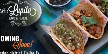 La Lupita Taco & Mezcal Announces U.S. Expansion with Locations in Dallas and Scottsdale