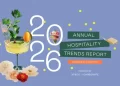 From Food Raves to Solo Travel: Exploring Hospitality’s New Directions in 2026