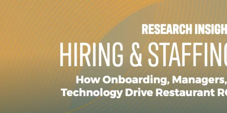 National Restaurant Association Research Insight: Workforce Hiring and Staffing