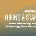 National Restaurant Association Research Insight: Workforce Hiring and Staffing